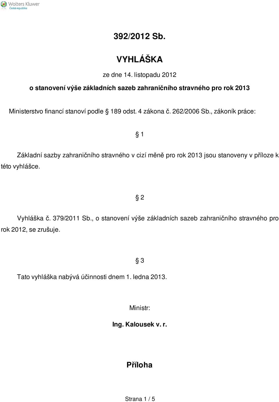 4 zákona č. 262/2006 Sb.