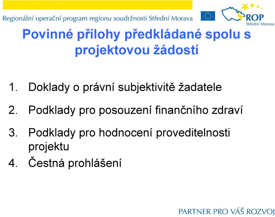 Doklady o právní subjektivitě itě žadatele 2.