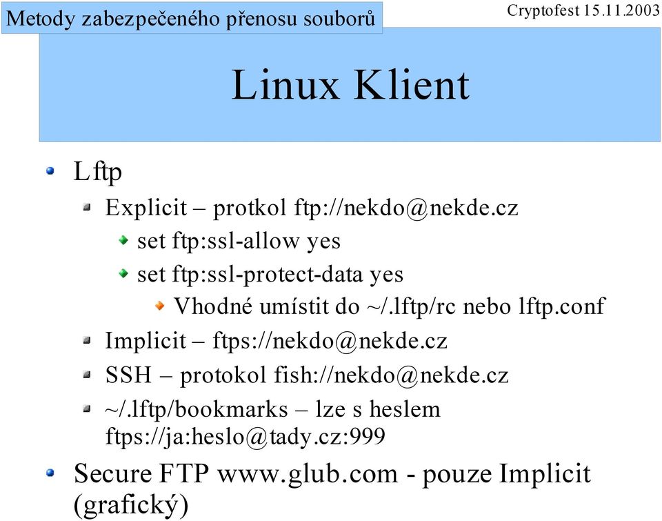 lftp/rc nebo lftp.conf Implicit ftps://nekdo@nekde.