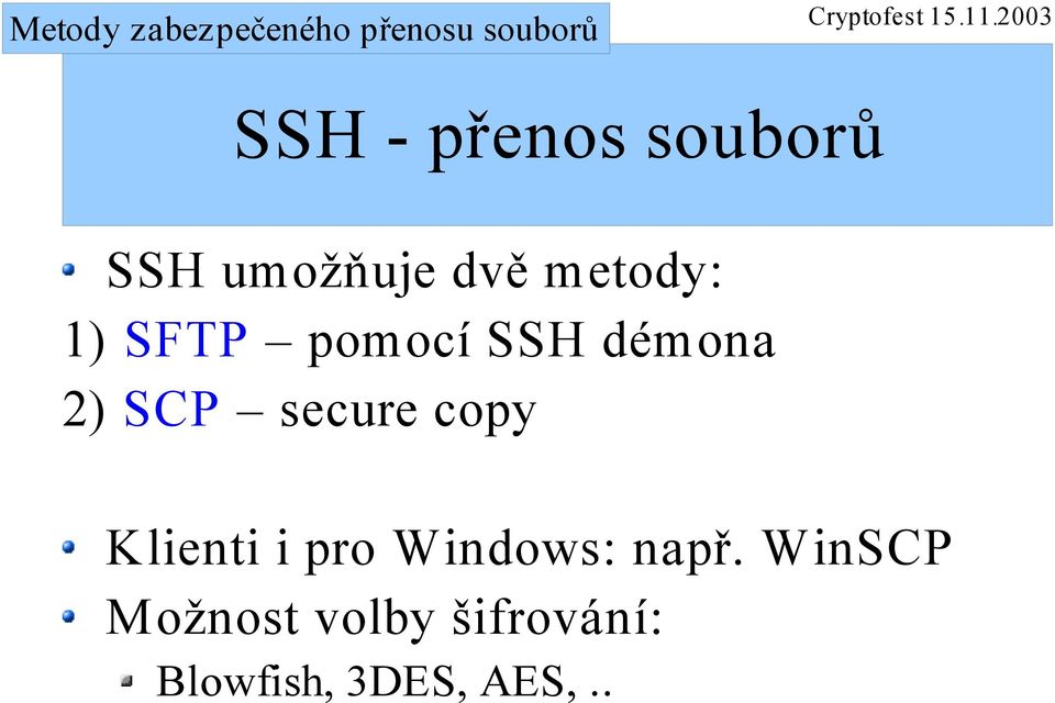 secure copy Klienti i pro Windows: např.