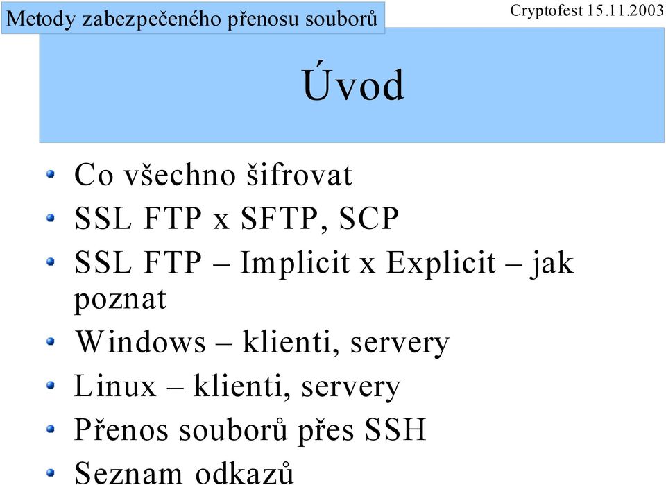 Windows klienti, servery Linux klienti,