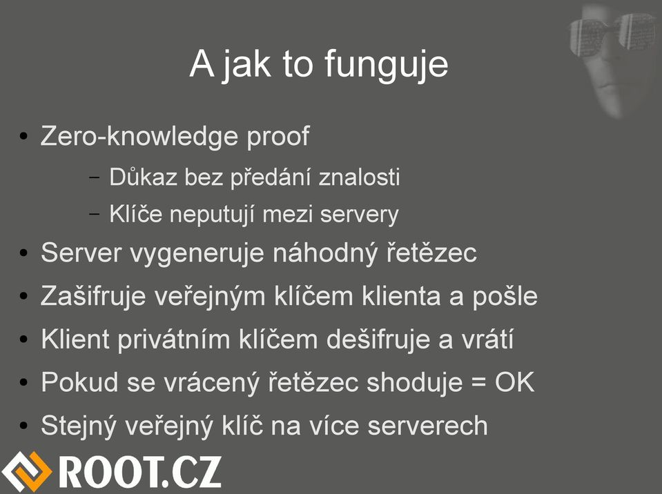 veřejným klíčem klienta a pošle Klient privátním klíčem dešifruje a