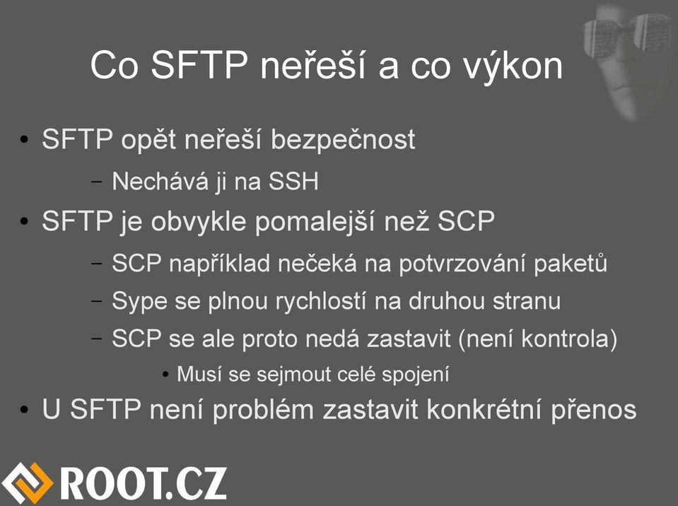 se plnou rychlostí na druhou stranu SCP se ale proto nedá zastavit (není
