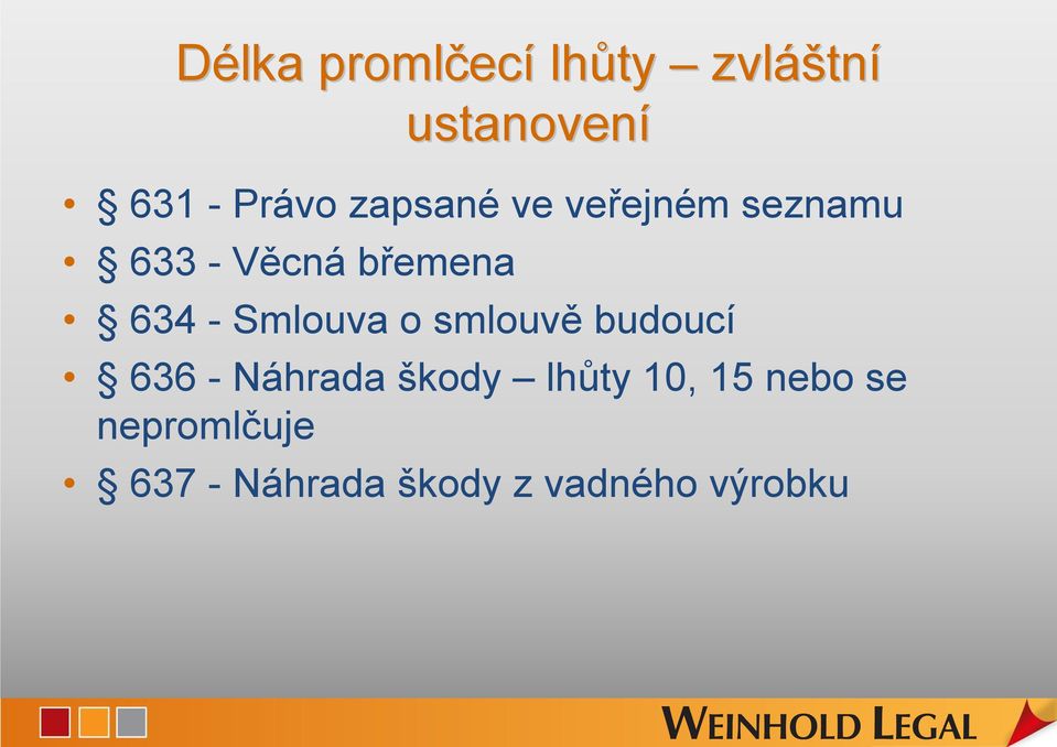 - Smlouva o smlouvě budoucí 636 - Náhrada škody lhůty 10,