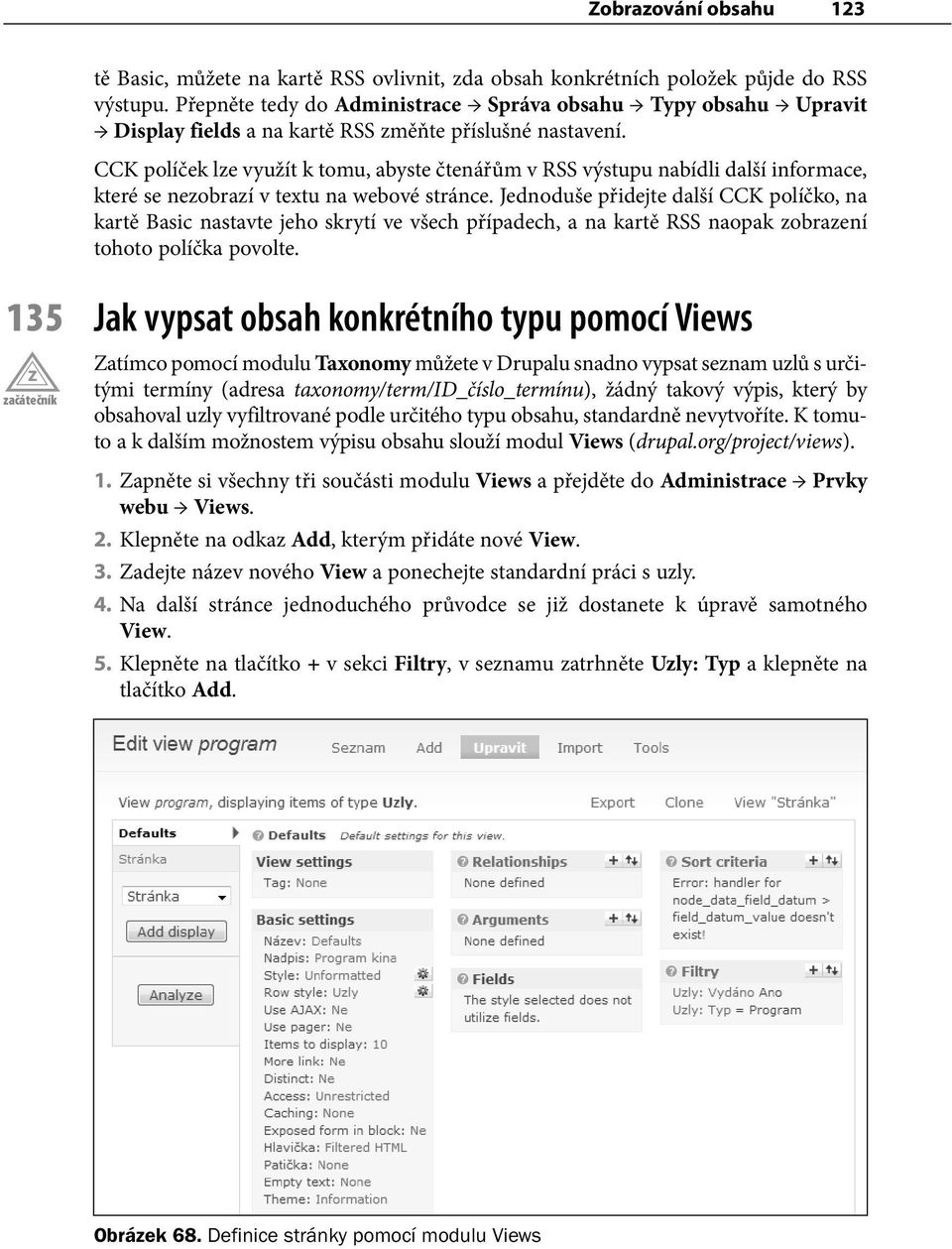 CCK políček lze využít k tomu, abyste čtenářům v RSS výstupu nabídli další informace, které se nezobrazí v textu na webové stránce.