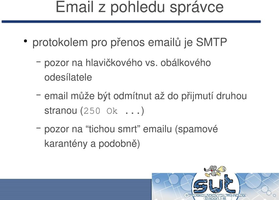 obálkového odesílatele email může být odmítnut až do