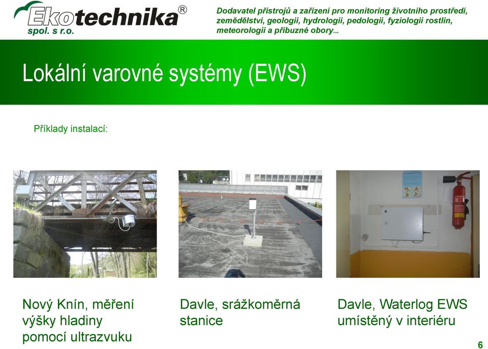 pomocí ultrazvuku Davle, srážkoměrná
