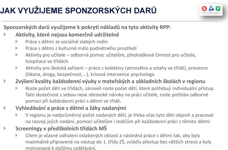 vztahy ve třídě), prevence (šikana, drogy, bezpečnost,.