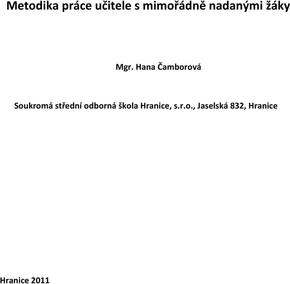 Hana Čamborová Soukromá střední