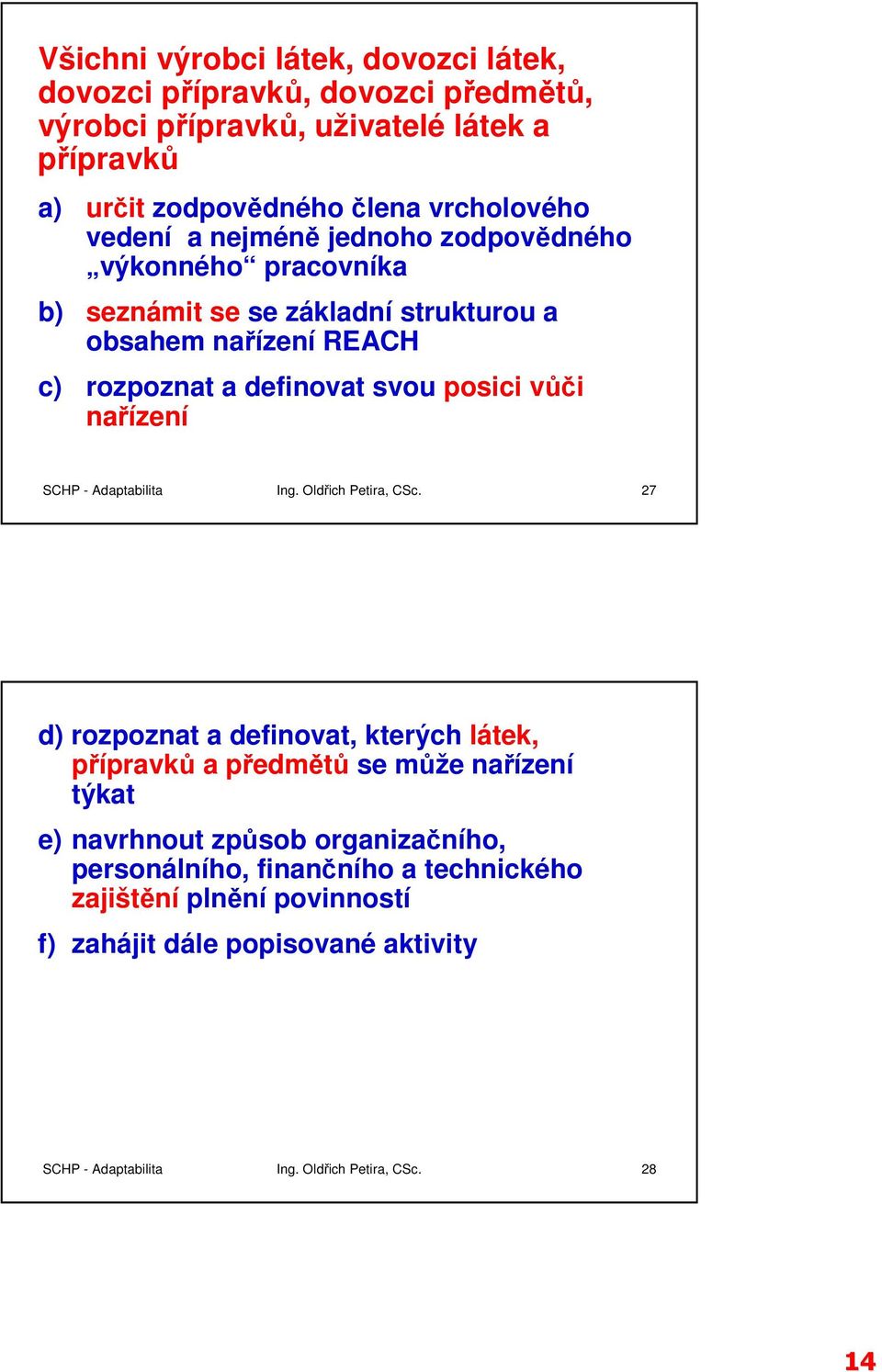 nařízení SCHP - Adaptabilita Ing. Oldřich Petira, CSc.