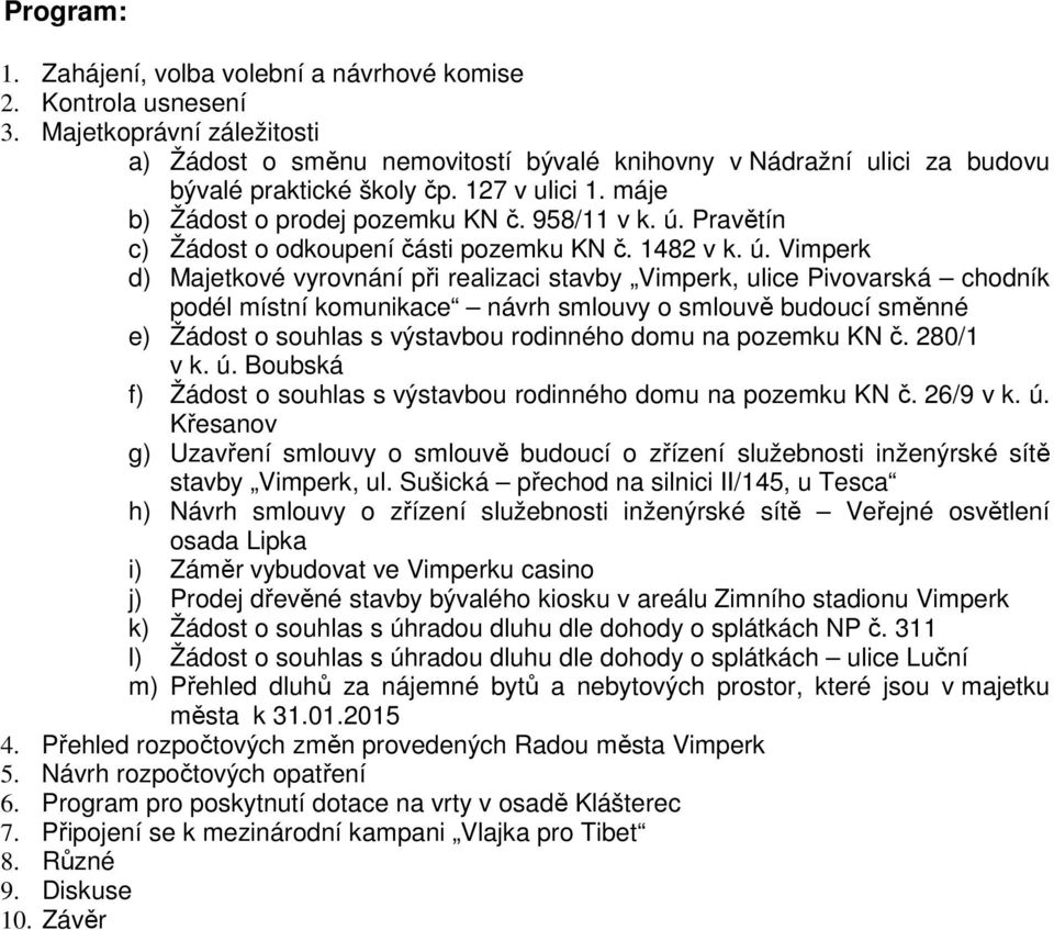 Pravětín c) Žádost o odkoupení části pozemku KN č. 1482 v k. ú.