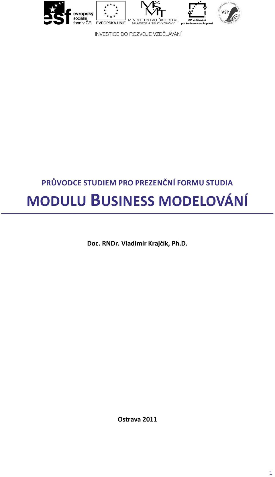 BUSINESS MODELOVÁNÍ Doc. RNDr.