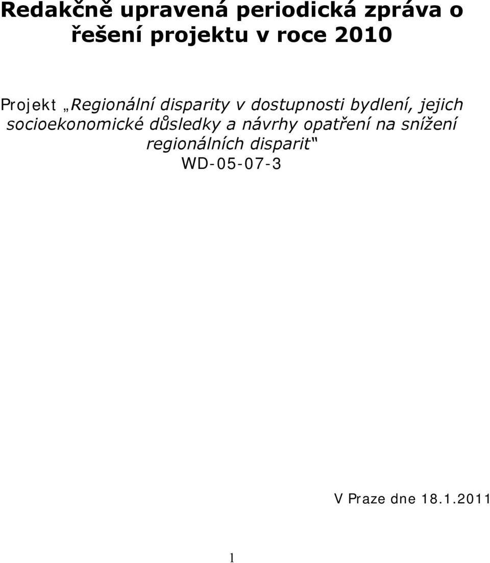 bydlení, jejich socioekonomické důsledky a návrhy opatření