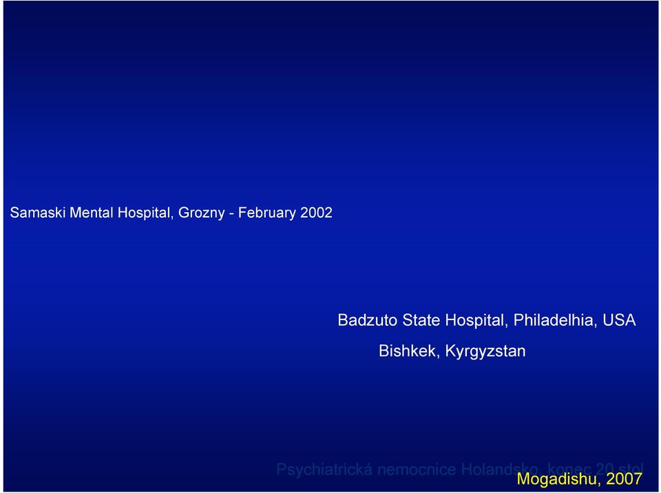 USA Bishkek, Kyrgyzstan Psychiatrická