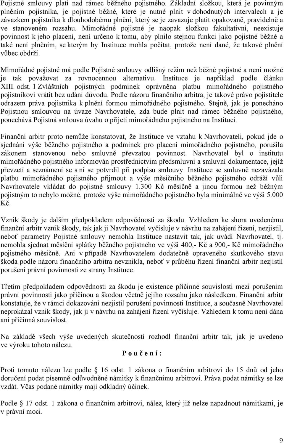 opakovaně, pravidelně a ve stanoveném rozsahu.