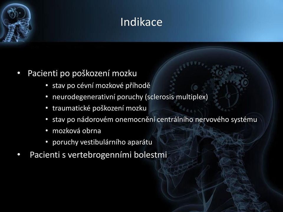 mozku stav po nádorovém onemocnění centrálního nervového systému