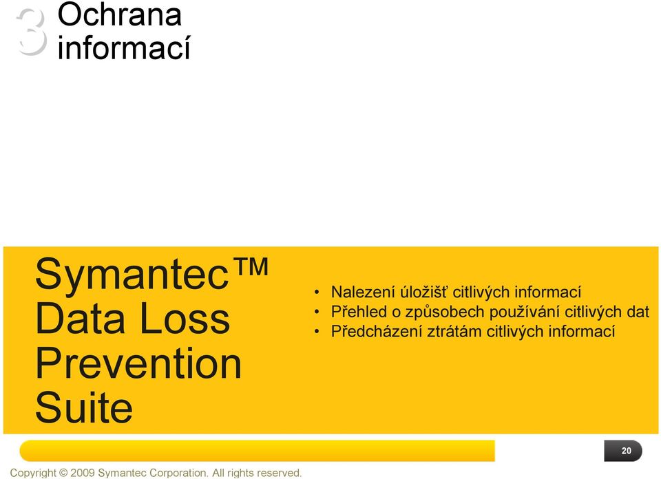 Nalezení úložišť citlivých informací Přehled o způsobech