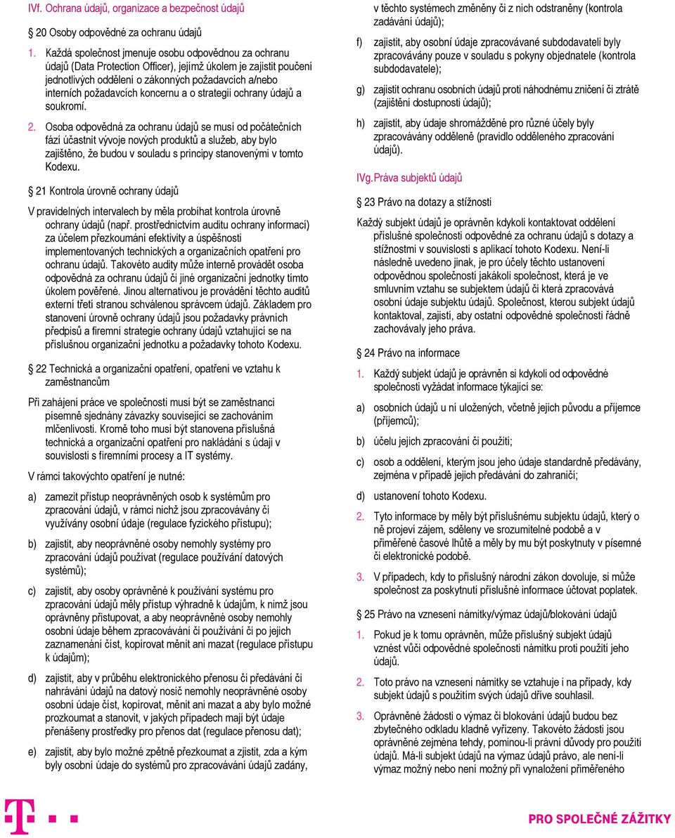 koncernu a o strategii ochrany údajů a soukromí. 2.