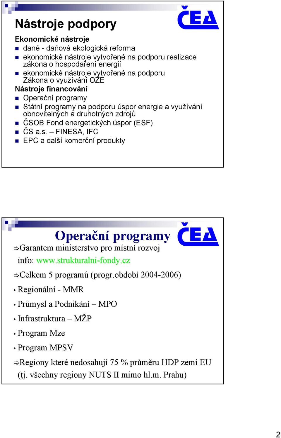 strukturalni strukturalni-fondy. fondy.cz Celkem 5 programů (progr( progr.