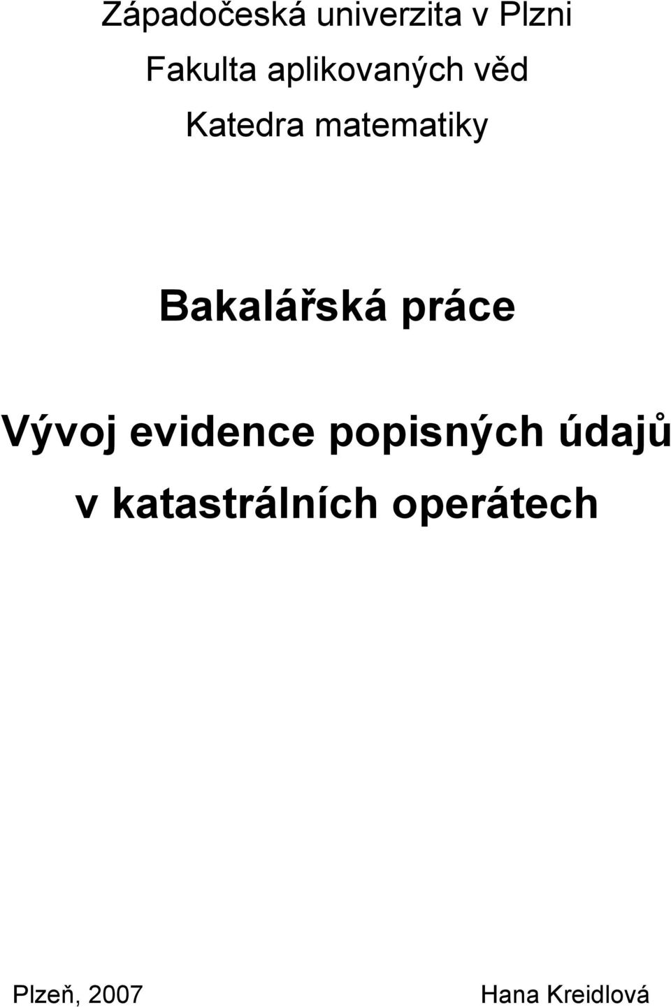 Bakalářská práce Vývoj evidence popisných