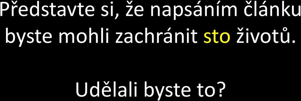 mohli zachránit sto