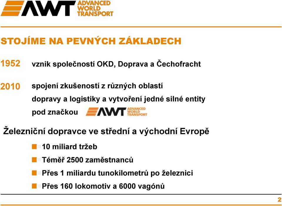 pod značkou Železniční dopravce ve střední a východní Evropě 10 miliard tržeb Téměř