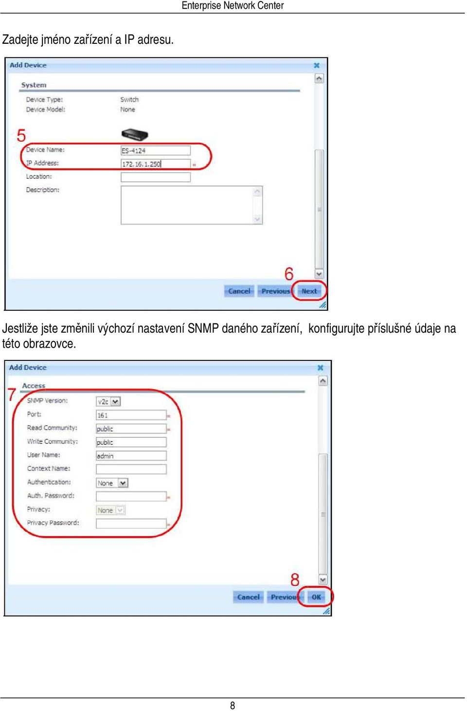 nastavení SNMP daného zařízení,