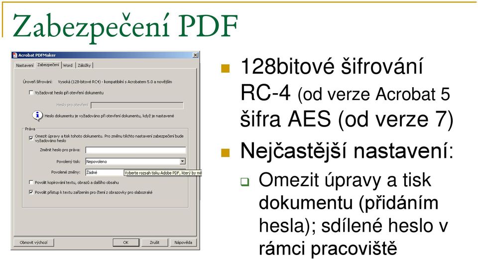 Nejčastější nastavení: Omezit úpravy a tisk