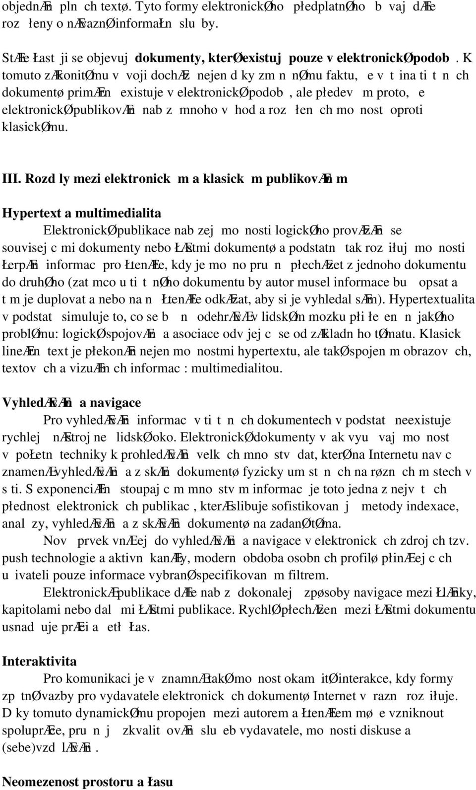 łen ch monost oproti klasickømu. III.