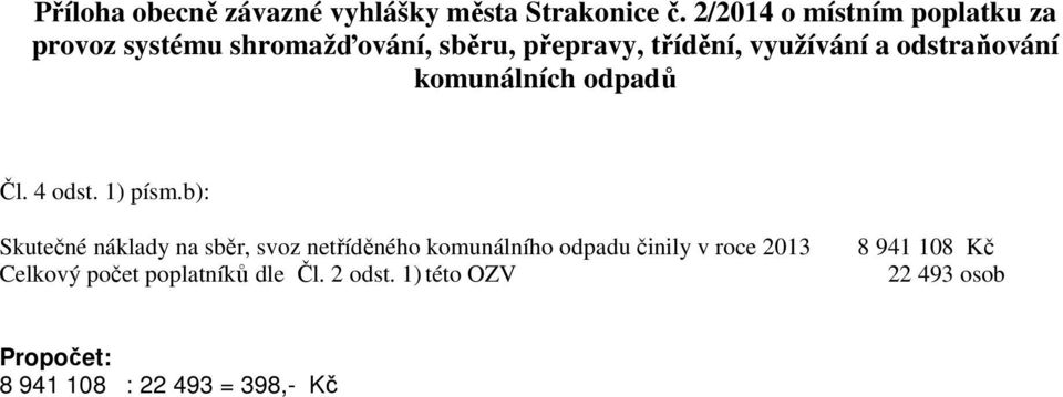 odstraňování komunálních odpadů Čl. 4 odst. 1) písm.