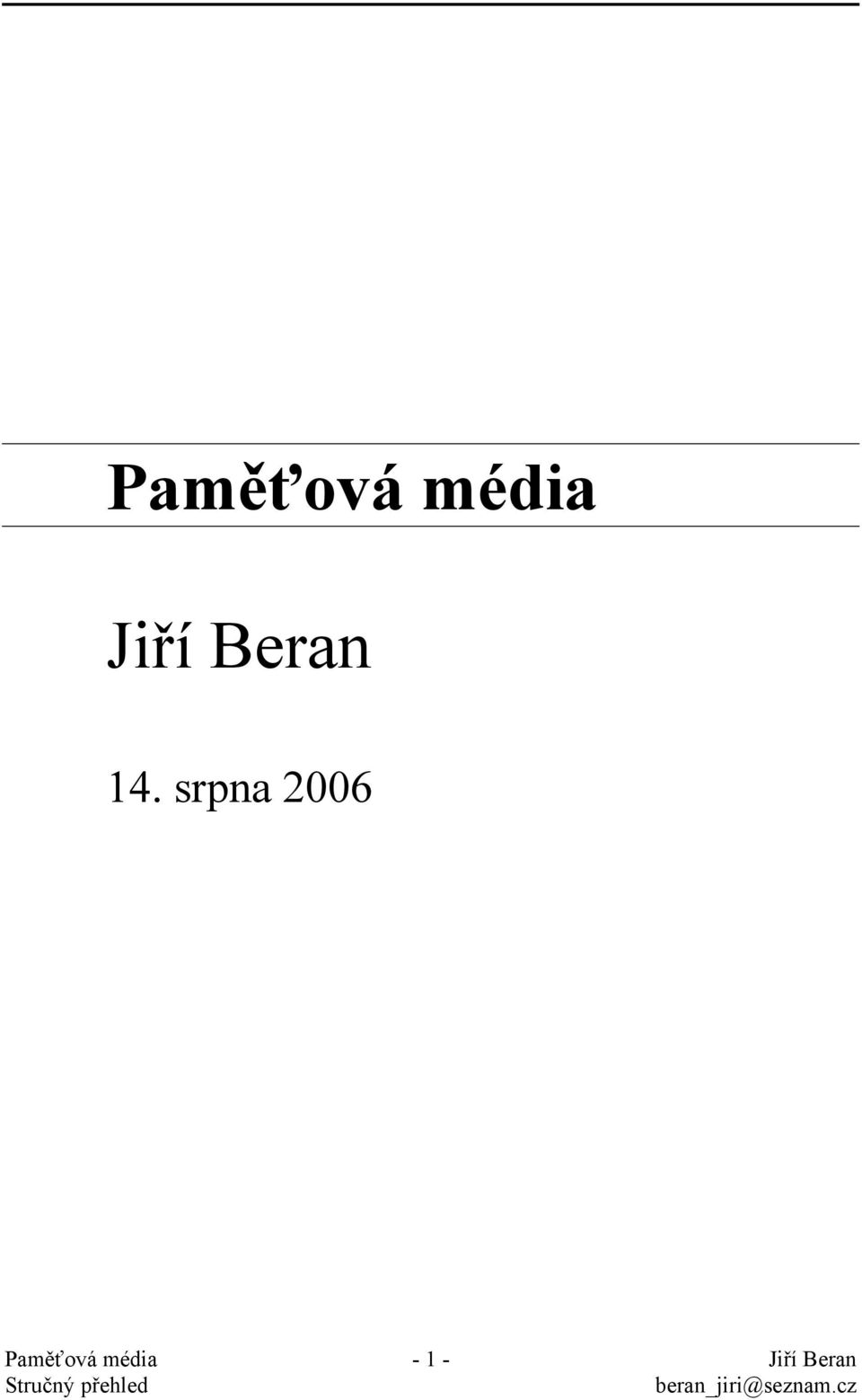 srpna 2006  - 1 -