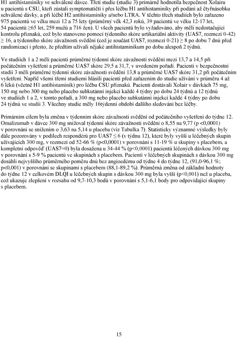 antihistaminiky a/nebo LTRA.