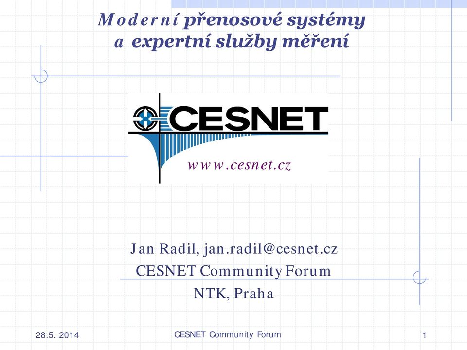 cz Jan Radil, jan.radil@cesnet.