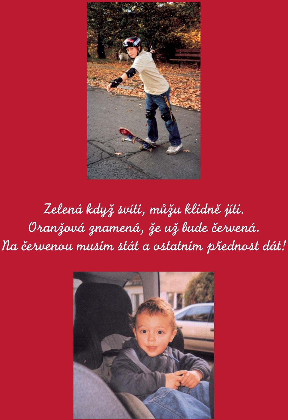 bude červená.