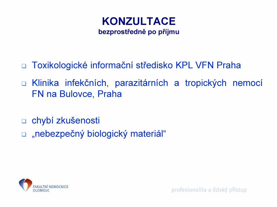 infekčních, parazitárních a tropických nemocí FN na