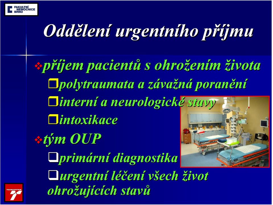 neurologické stavy intoxikace tým tým OUP primární