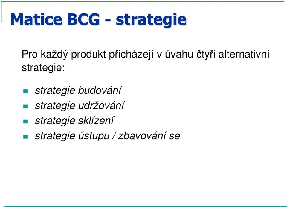 strategie: strategie budování strategie