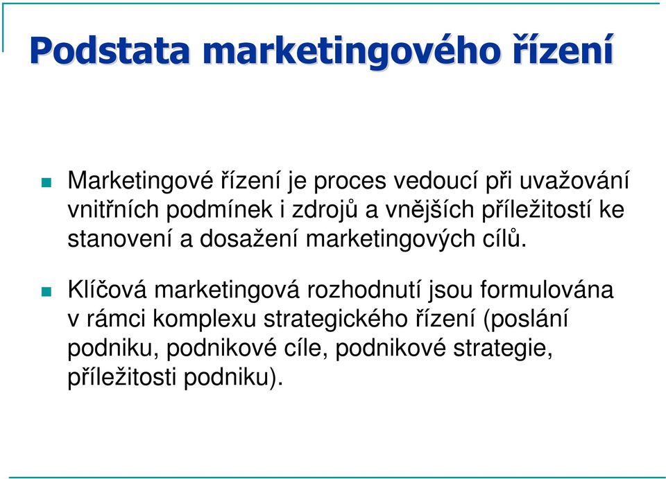 marketingových cílů.