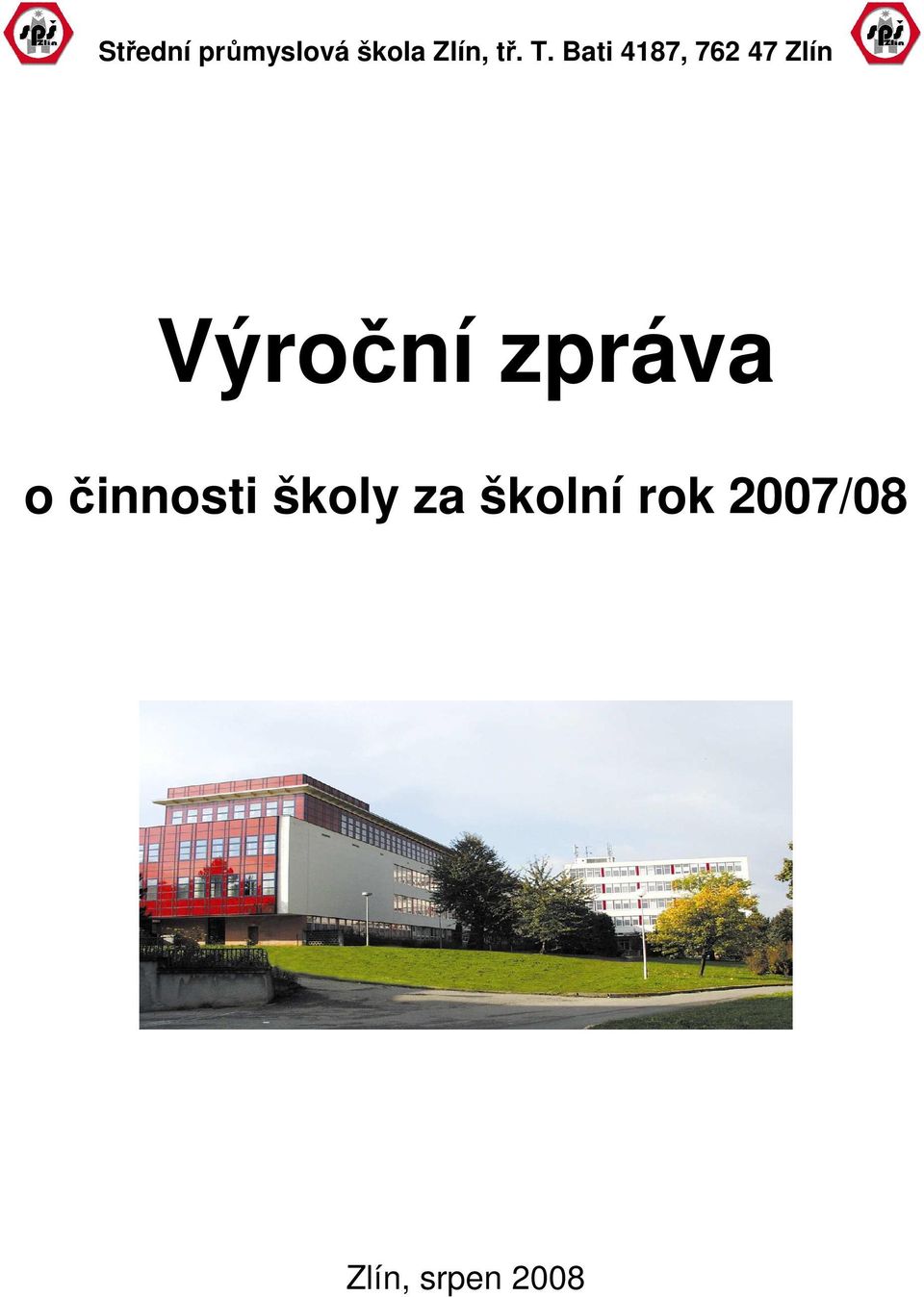 Bati 4187, 762 47 Zlín Výroční