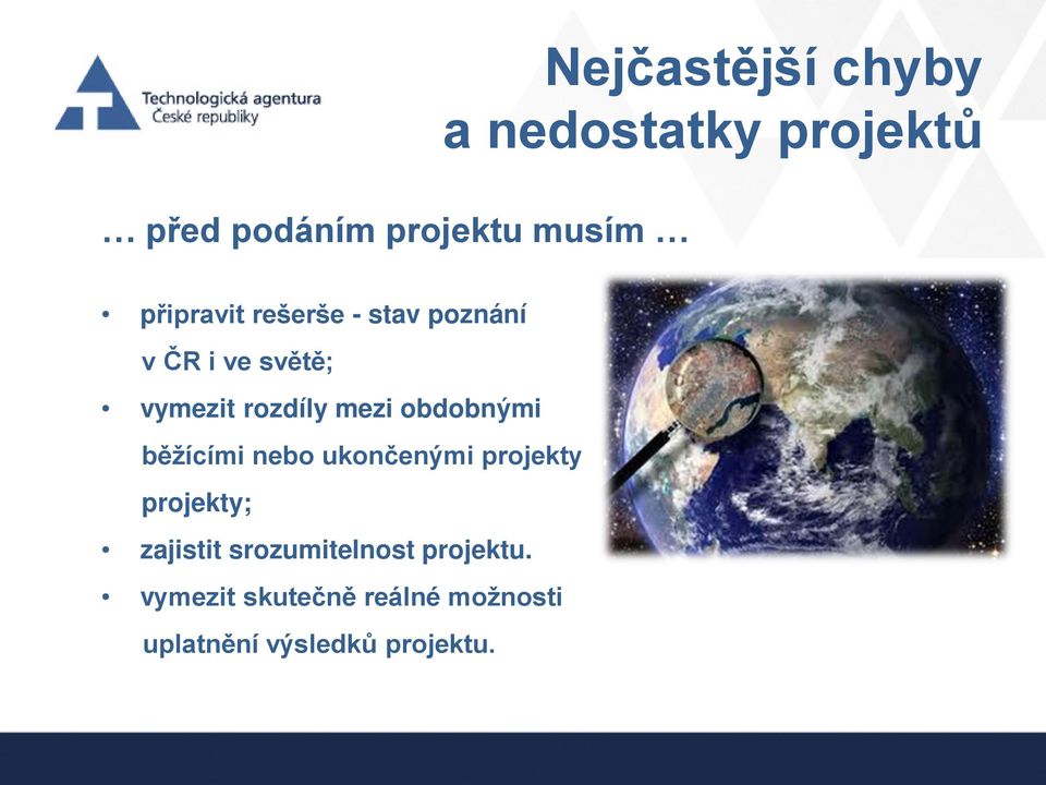 obdobnými běžícími nebo ukončenými projekty projekty; zajistit