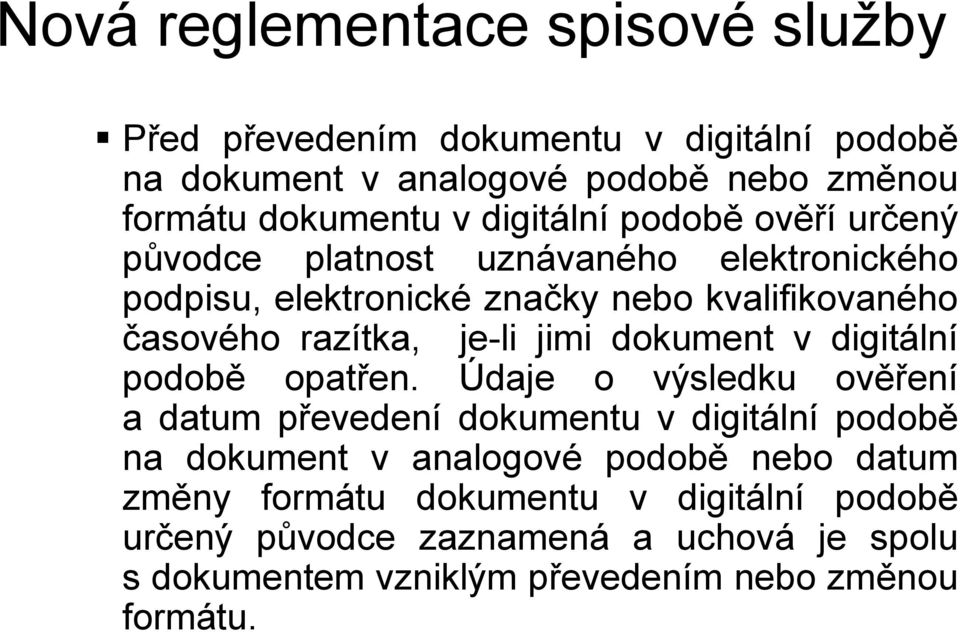 digitální podobě opatřen.