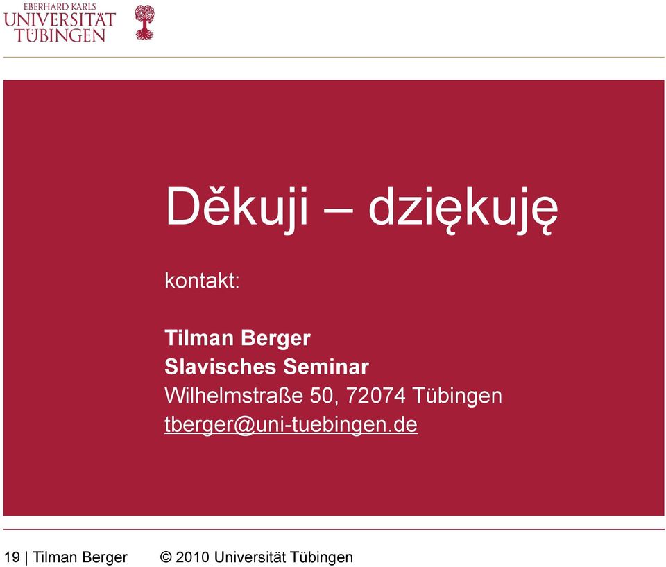 72074 Tübingen tberger@uni-tuebingen.