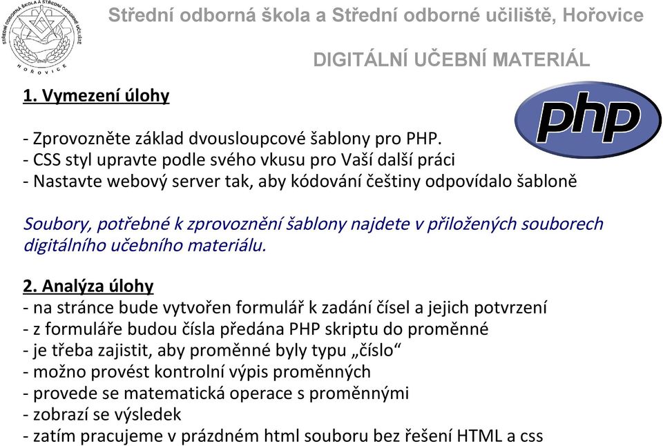 přiložených souborech digitálního učebního materiálu. 2.