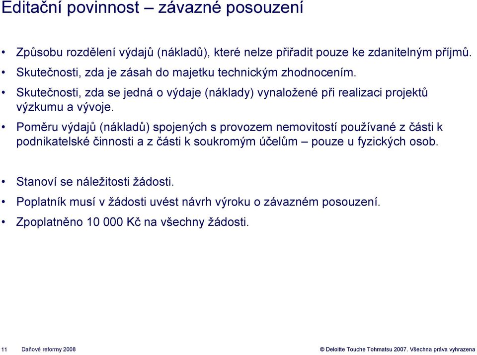 Skutečnosti, zda se jedná o výdaje (náklady) vynaložené při realizaci projektů výzkumu a vývoje.