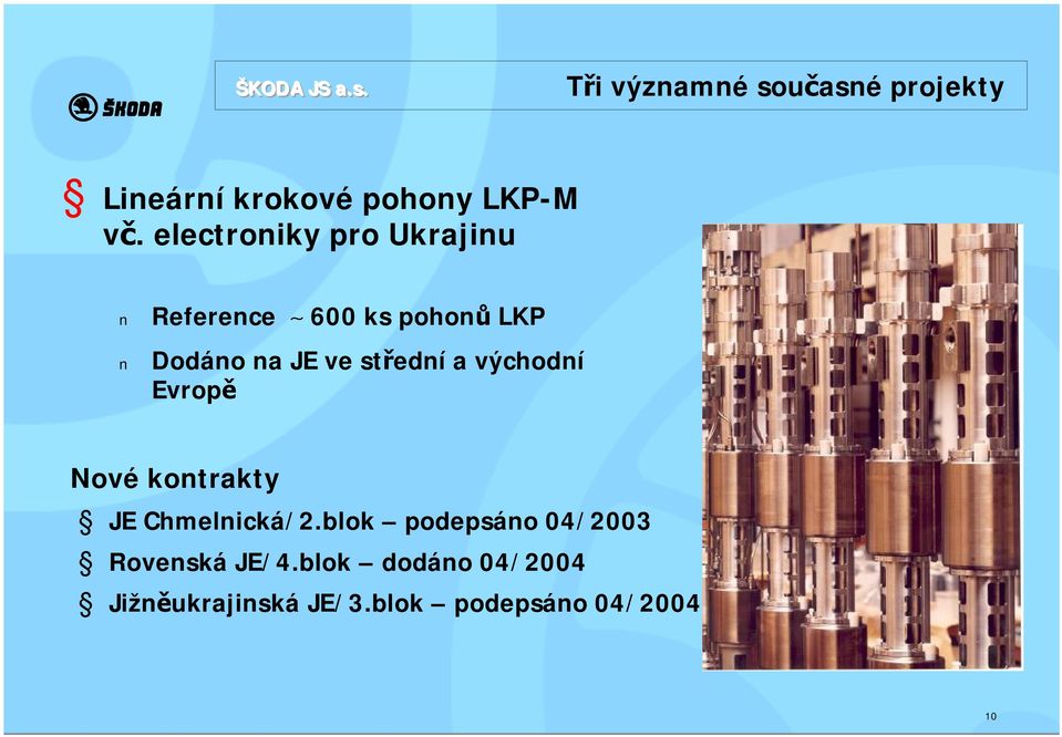 střední a východní Evropě Nové kontrakty JE Chmelnická/2.