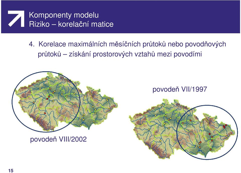 povodňových průtoků získání prostorových