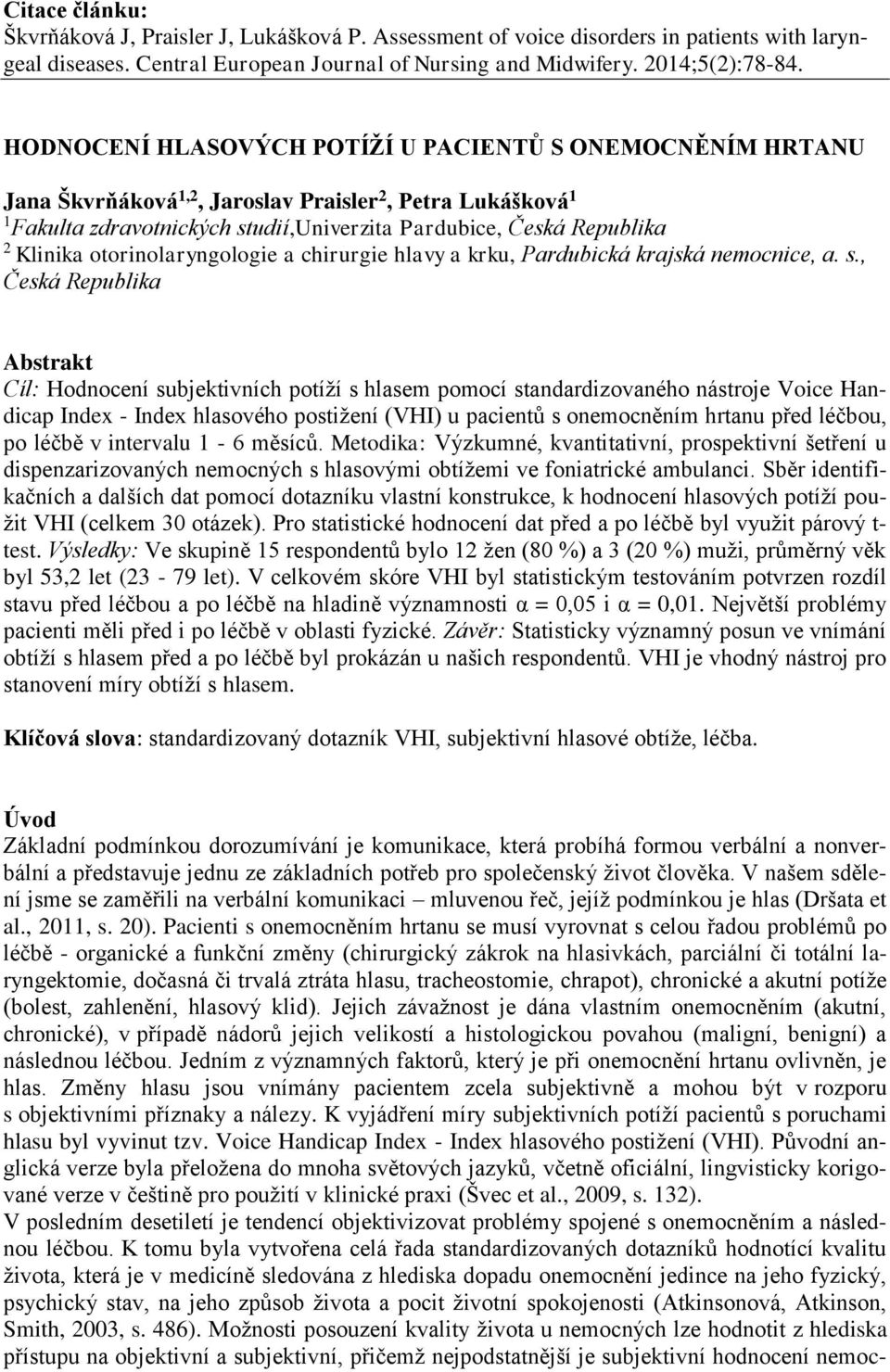 otorinolaryngologie a chirurgie hlavy a krku, Pardubická krajská nemocnice, a. s.