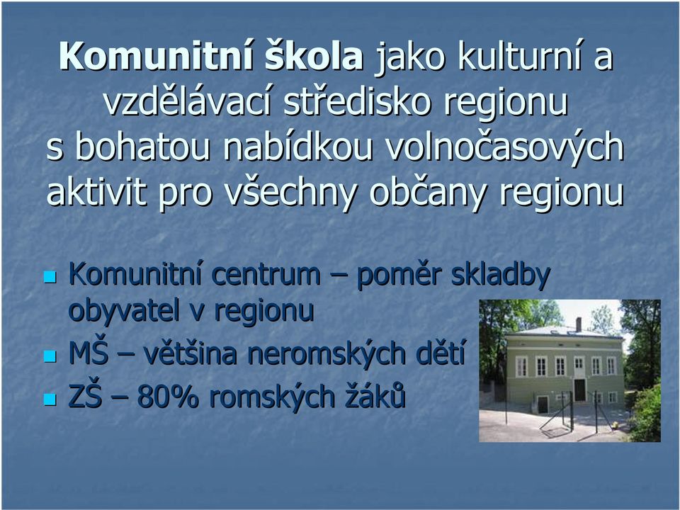 všechny v občany regionu Komunitní centrum poměr r skladby