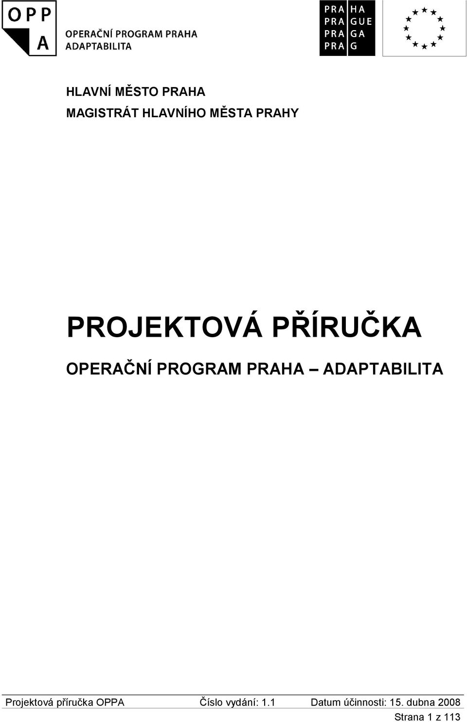 PROJEKTOVÁ PŘÍRUČKA OPERAČNÍ