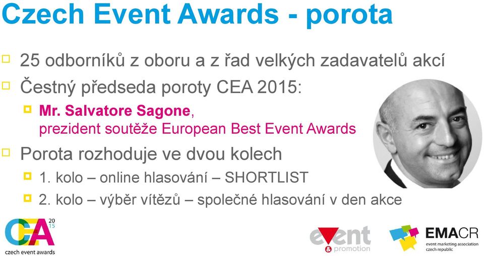 Salvatore Sagone, prezident soutěže European Best Event Awards Porota